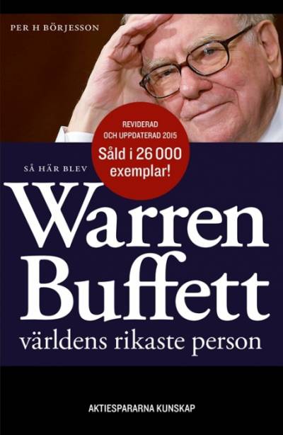 Bokrecension: Så här blev Warren Buffett världens rikaste person.